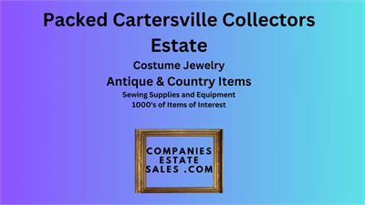 Complete Contents Cartersville Estate Country Collectables and Arts Crafts