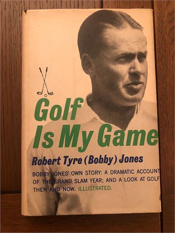 Robert T Jones, Golf Is My Game, First Edition, 1976